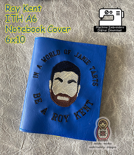 In A World of Jamie Tarts Be A Roy Kent Soccer Ted Lasso Football ITH A6 Notebook Cover Machine Embroidery Digital Download File DIY Cosplay