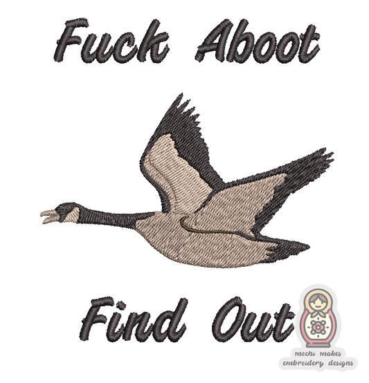 Fuck Aboot Find Out Canada Goose Digital Embroidery Design 5x7